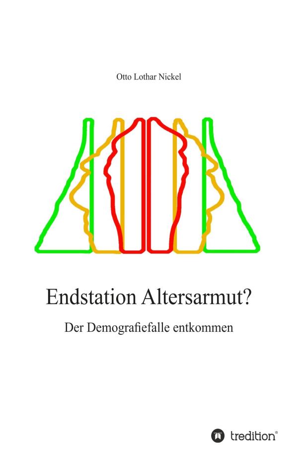 Endstation Altersarmut? - kontroverses Sachbuch diskutiert, wie wir der Demografiefalle entkommen können