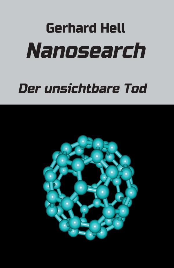 Nanosearch - neuer Krimi offenbart den unsichtbaren Tod