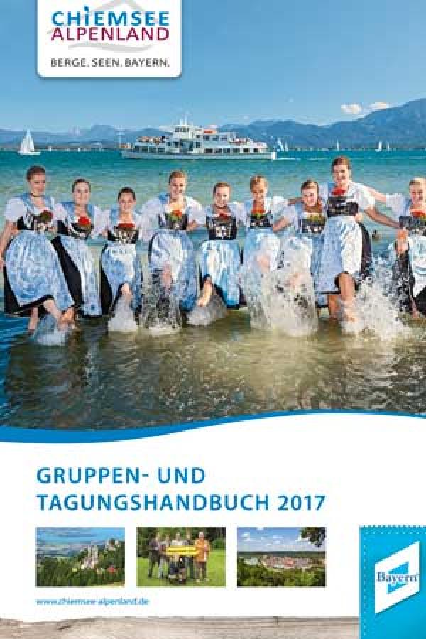 Gruppen- und Tagungshandbuch 2017 für die Region Chiemsee-Alpenland