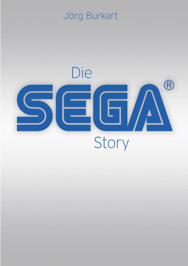 "Die SEGA Story" von Jörg Burkart