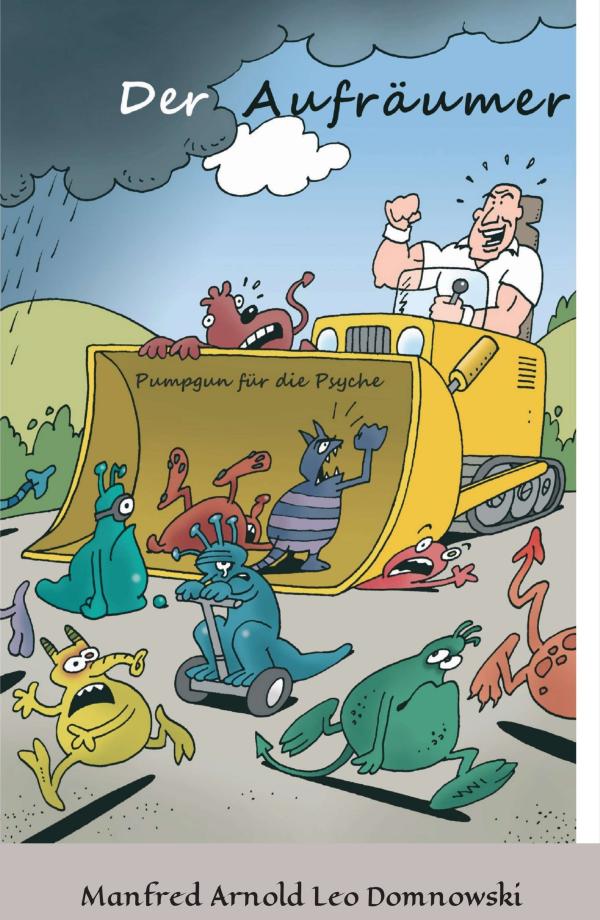 DER AUFRÄUMER - neues Buch entpuppt sich als Pumpgun für die Psyche