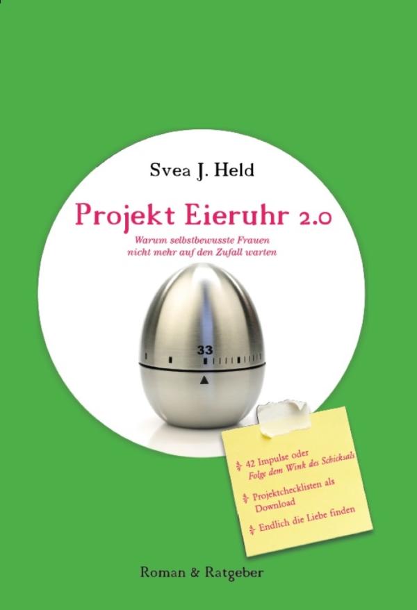 Der Buchtipp von Parship: Projekt Eieruhr 2.0 - ein Buch über die Partnersuche mit dem Gewissen Etwas