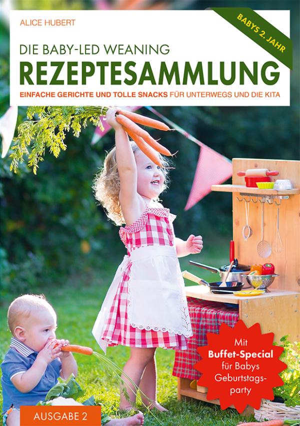 Neuerscheinung: Die Baby-Led Weaning Rezeptesammlung - Ausgabe 2