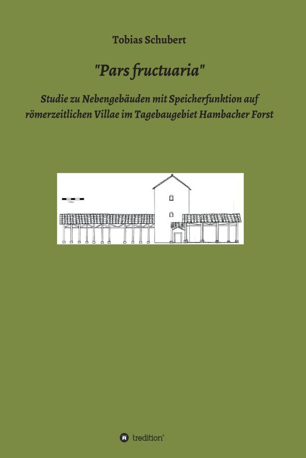 "Pars fructuaria" - Sachbuch über römische Archäologie im Rheinland