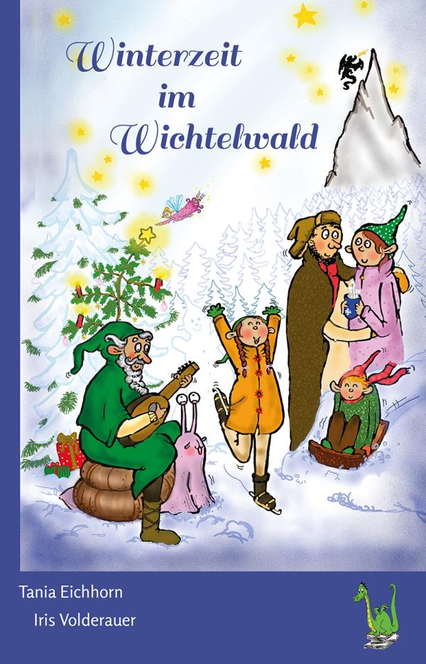 Tania Eichhorns "Winterzeit im Wichtelwald" entführt in die Welt der kleinen Wesen
