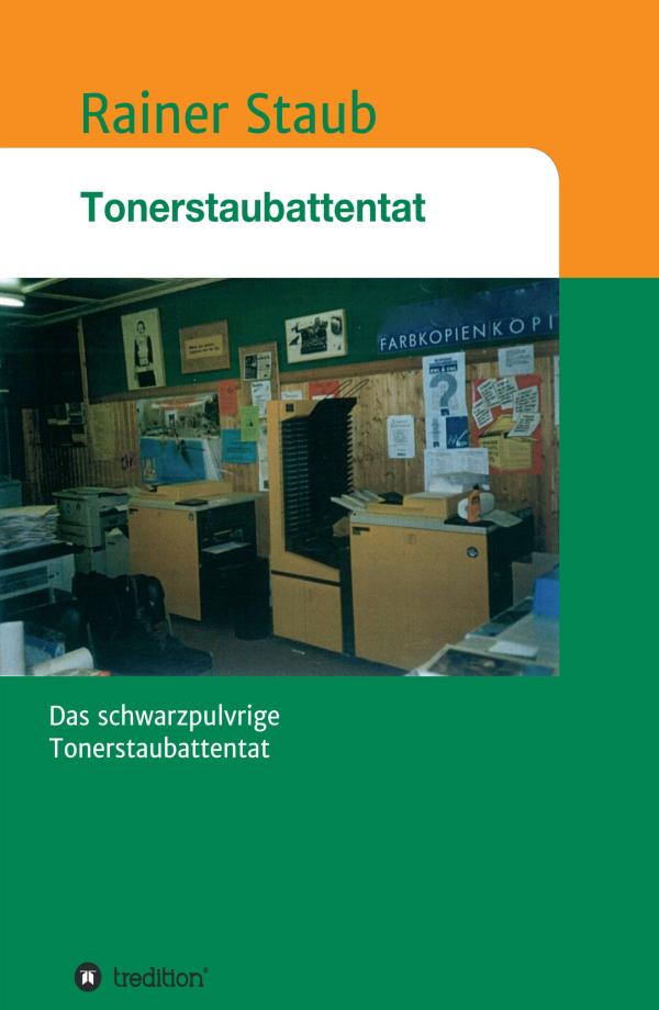 Das Tonerstaubattentat - packender Krimi erzählt von den Wirkungen von Tonerstaub und einer cleveren Rache