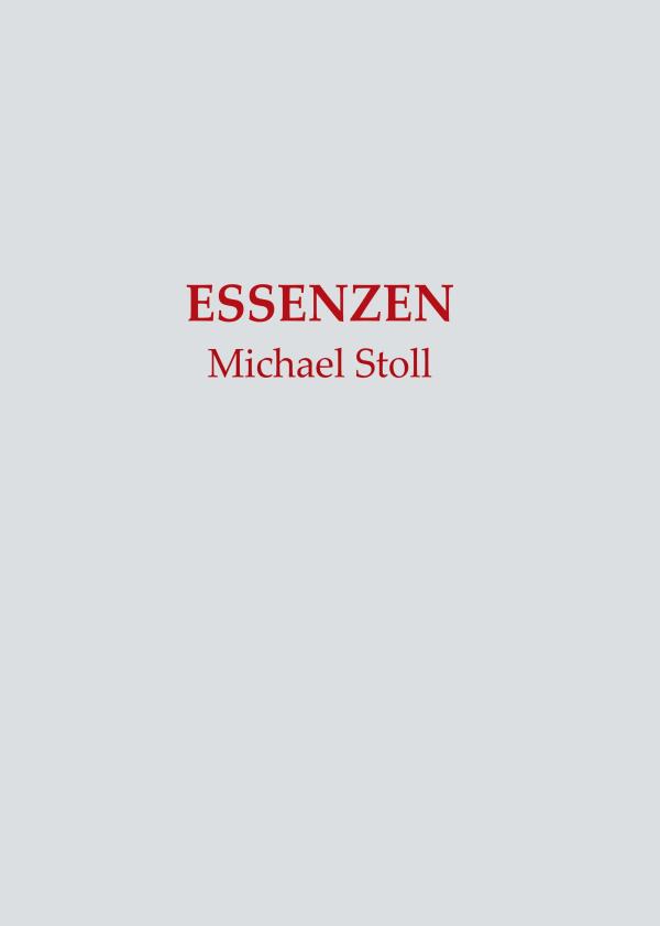ESSENZEN - Dichtungen einer Neuen Mystik