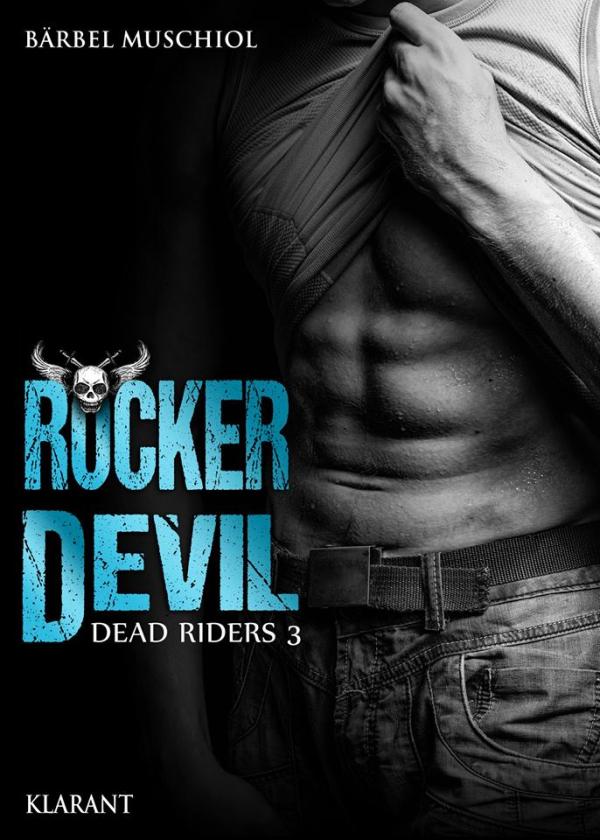 Rocker Devil: Die Erotische Rocker-Tetralogie von Bestsellerautorin Bärbel Muschiol aus dem Klarant Verlag