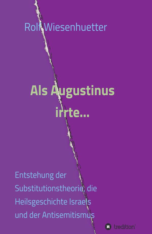 Als Augustinus irrte... - Kritische Auseinandersetzung mit der Enterbungslehre