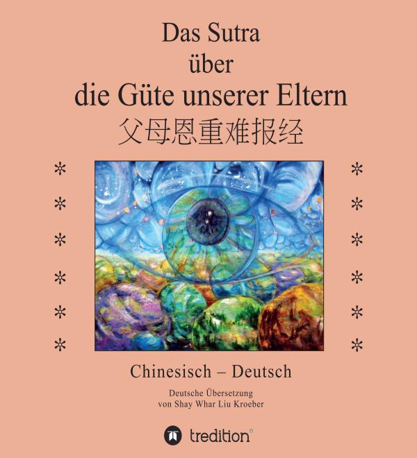 Das Sutra über die Güte unserer Eltern - Nachschlagewerk für das buddhistische Dharma