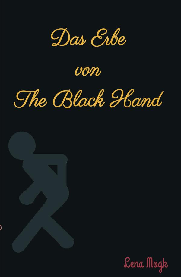 Das Erbe von The Black Hand - Roman über eine Schatzsuche der besonderen Art