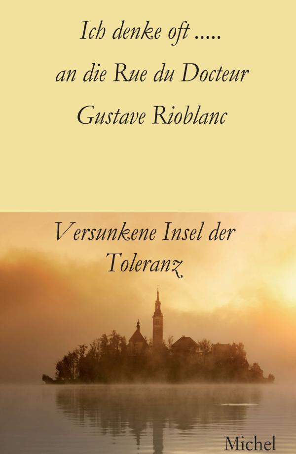 Ich denke oft ... an die Rue du Docteur Gustave Rioblanc - Sachbuch über Toleranz gegenüber anderen Religionen