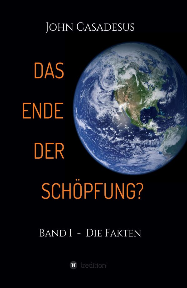 Das Ende der Schöpfung? - topaktuelle Dokumentation über die Fakten des Klimawandels