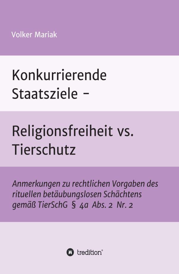 Konkurrierende Staatsziele - Sachbuch prangert das rituelle betäubungslose Schächten an