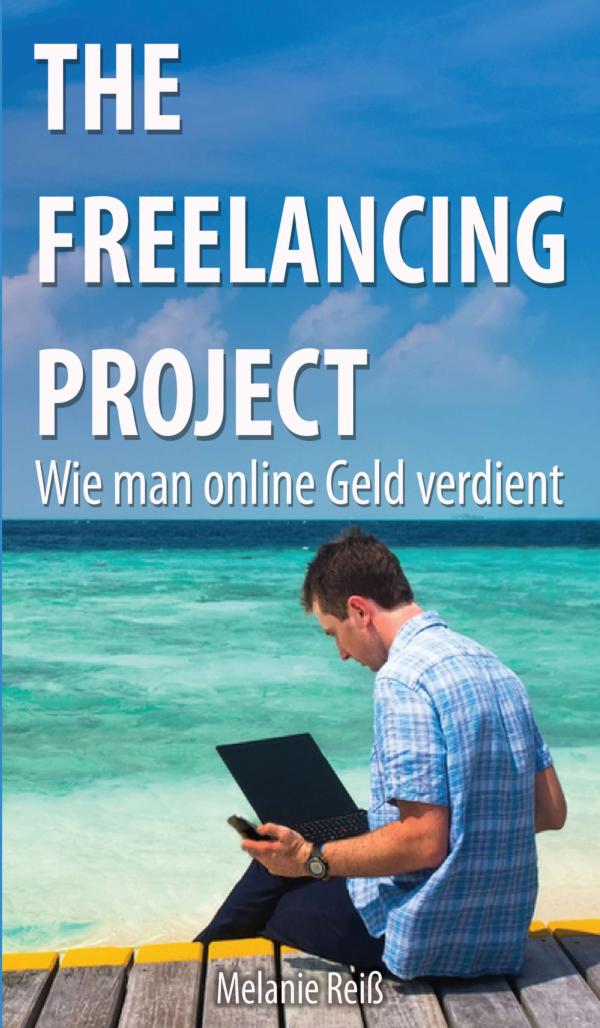 The Freelancing Project - Gezielte Tipps und Anregungen für Freelancer