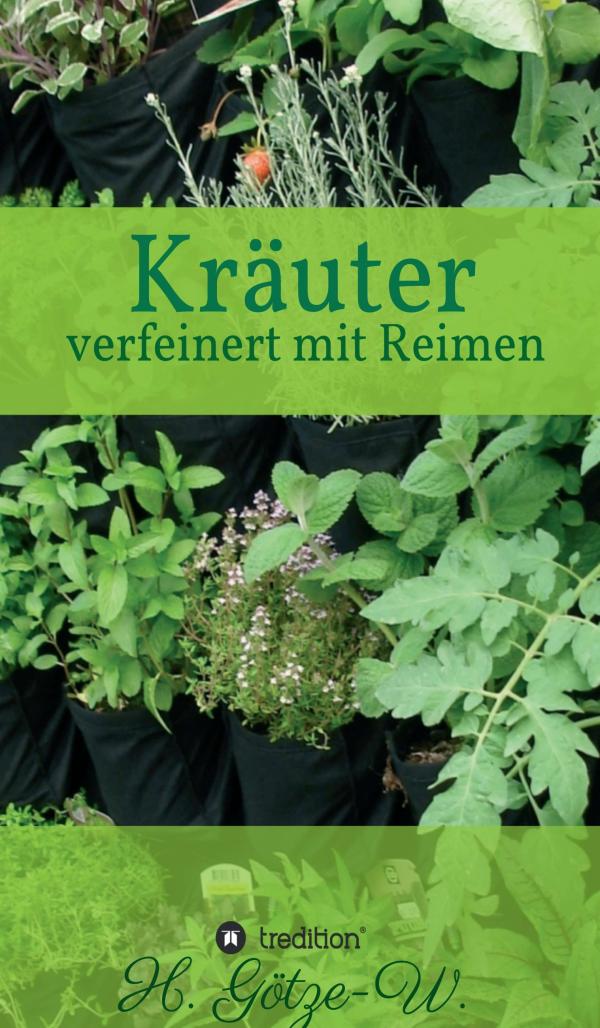 Kräuter - das etwas andere Sachbuch inszeniert Kräuter auf lyrische Weise