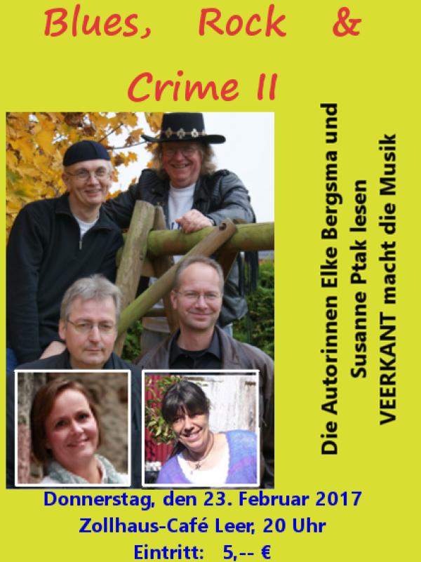 "Blues, Rock und Crime II" am 23. Februar 2017 ab 20 Uhr im Zollhaus-Café in Leer