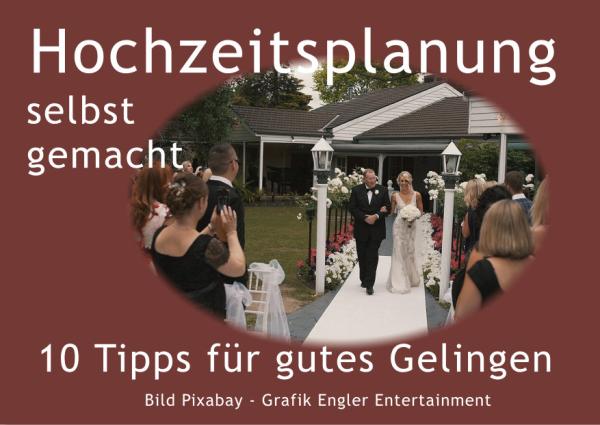 Hochzeitsplanung - 10 Tipps zum guten Gelingen 