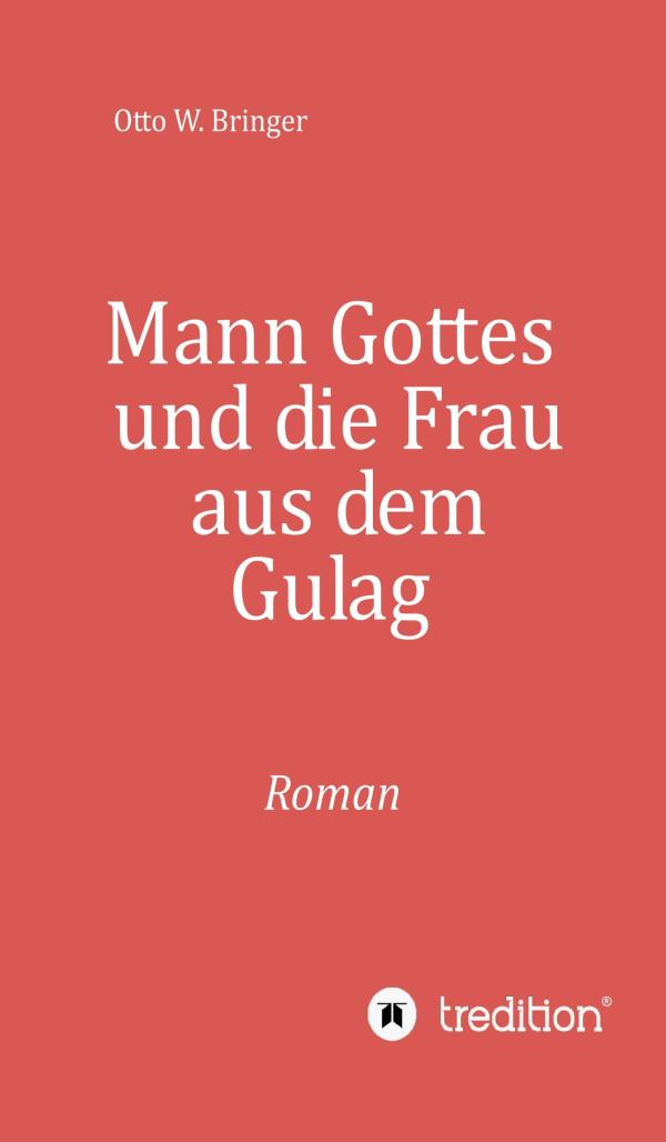 Mann Gottes - Roman über Versuchungen und neue Anfänge	