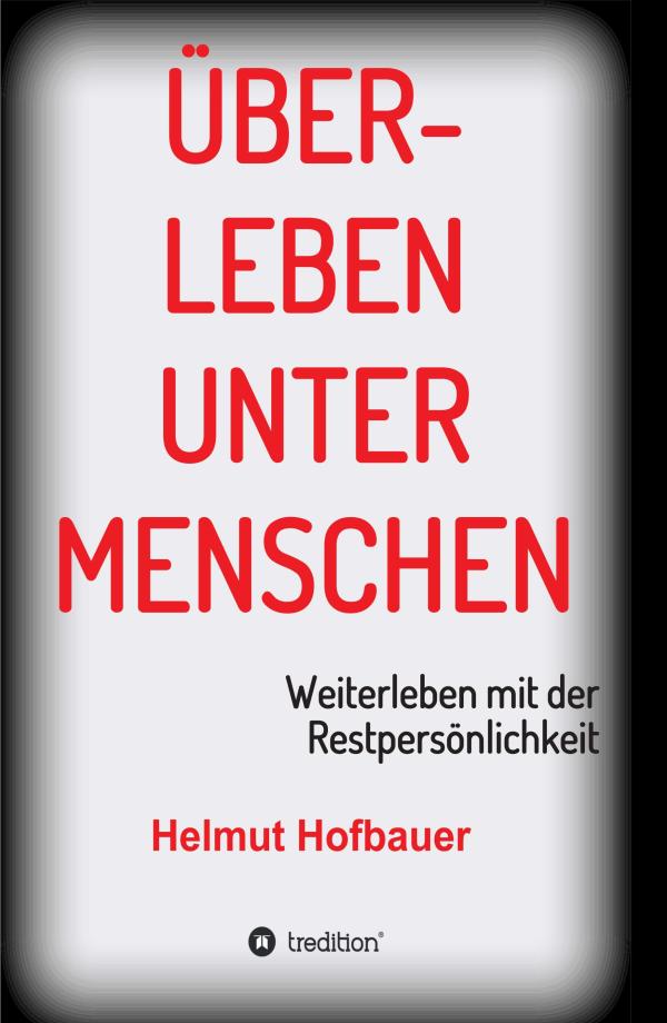 Überleben unter Menschen - ein philosophischer Roman in Aphorismenform	