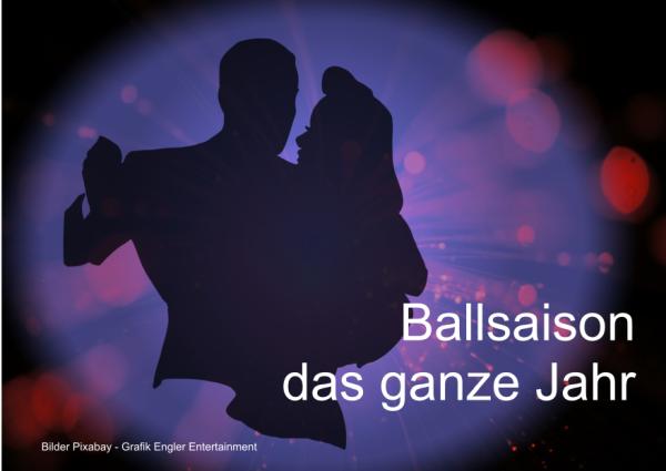 Ballsaison ist das ganze Jahr - Tipps für die Ballplanung von Engler Entertainment Musikproduktionen