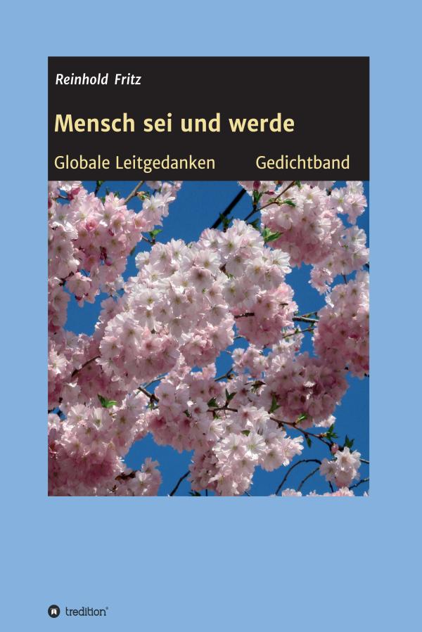 Mensch sei und werde - Gedichtband versammelt Lebensweisheiten in Haiku-Form