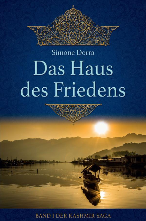 Das Haus des Friedens - Auftakt einer bewegenden Indien-Saga