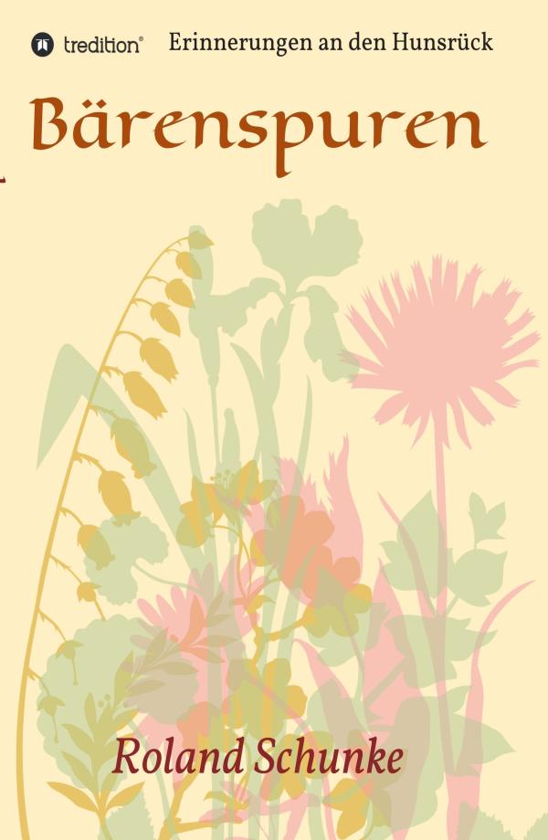 Bärenspuren - Erinnerungen an den Hunsrück	