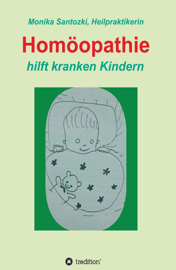 Homöopathie - Ratgeber zeigt Behandlungsmöglichkeiten für kranke Kinder	 auf