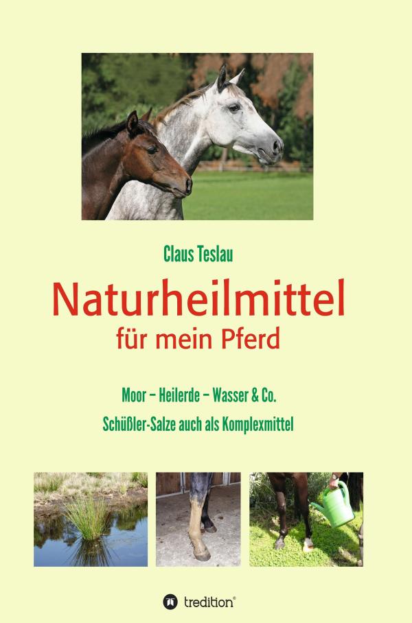 Naturheilmittel für mein Pferd - Alternative Heilmethoden für Pferde	