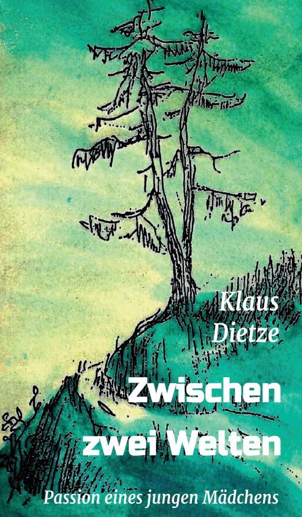 Zwischen zwei Welten - Autobiografie über ein Jahr der Gratwanderung	