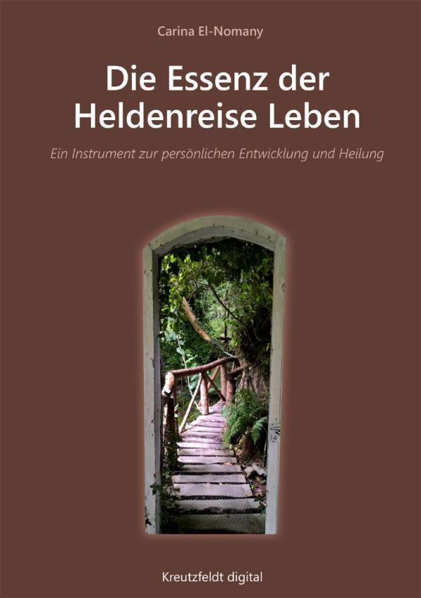 Neuerscheinung: Die Essenz der Heldenreise Leben