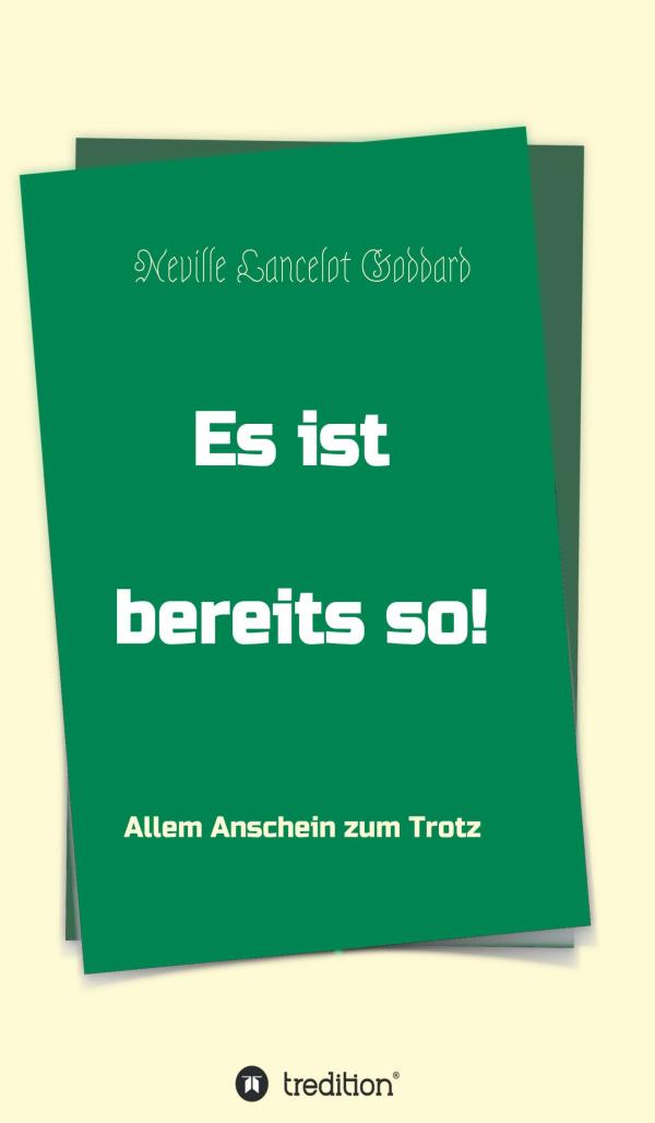 Es ist bereits so! - zwei spirituelle Klassiker erstmals in deutscher Fassung	