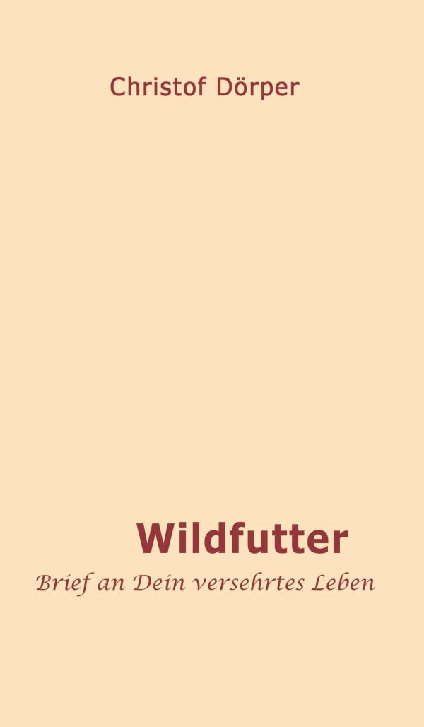 Wildfutter - Bewegende Geschichte über den Glauben an Wunder