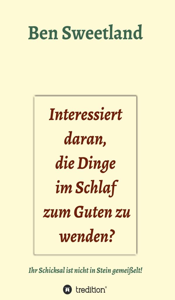 Interessiert daran, die Dinge im Schlaf zum Guten zu wenden? - Erwecken Sie Ihr schöpferisches Bewusstsein