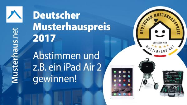 Gewinne tolle Sachpreise beim Deutschen Musterhauspreis!