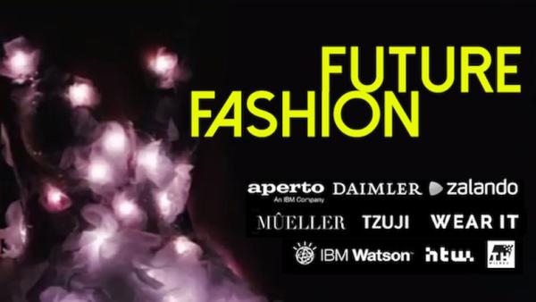 FutureFashion am 27. Juni in Berlin: Fashion in the Eye of the Tech Storm