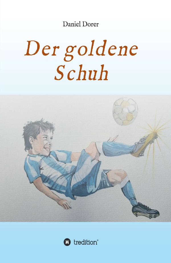 Der goldene Schuh - abenteuerliches Fantasy-Werk stellt den Fußball in den Mittelpunkt