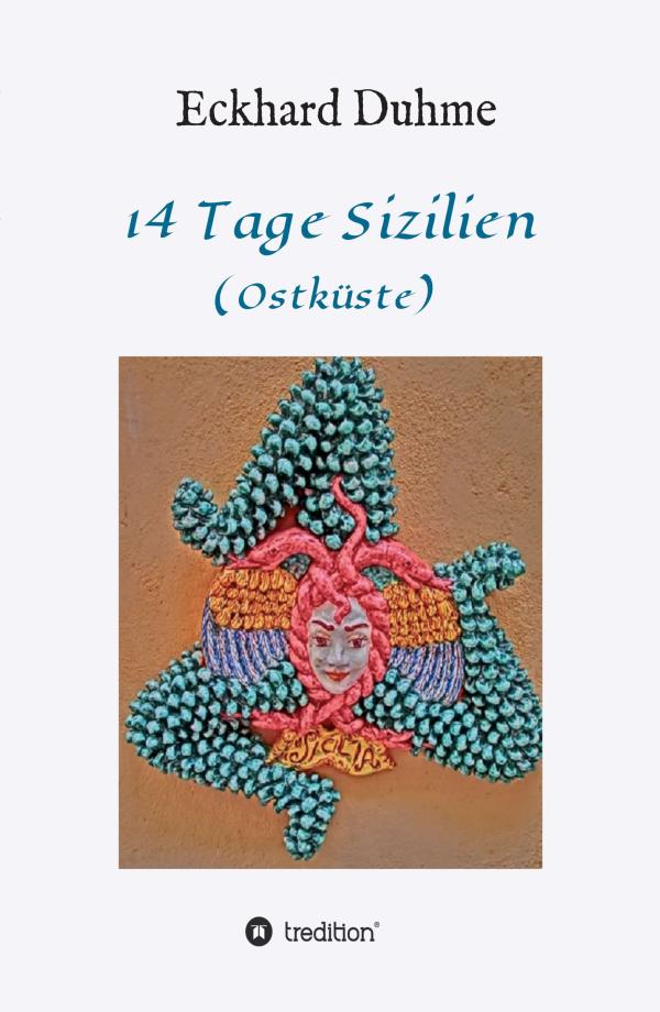 14 Tage Sizilien - neue Reiselektüre entführt auf die faszinierende italienische Insel