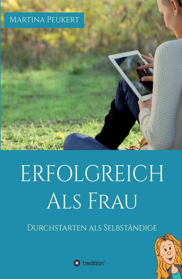 Erfolgreich als Frau - Durchstarten als Selbständige