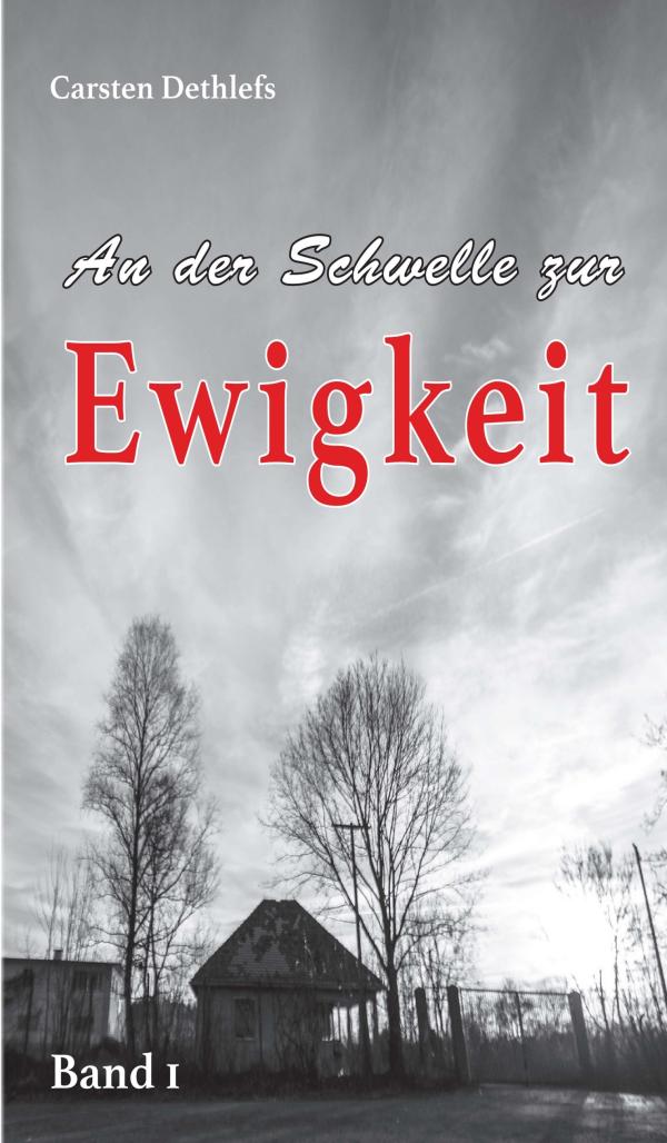 An der Schwelle zur Ewigkeit - ein ländlich gefärbter Liebesroman 