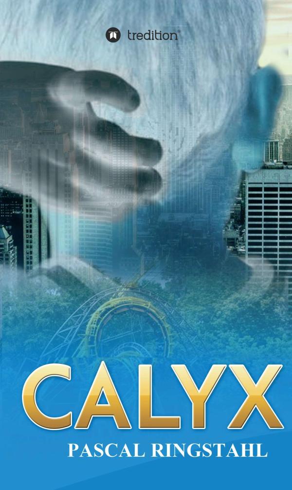 CALYX - spannende Geschichte einer ungleichen Freundschaft