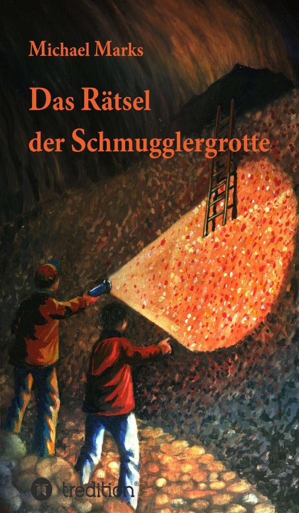 Das Rätsel der Schmugglergrotte - Zweiter Teil der spannenden Jugendkrimireihe