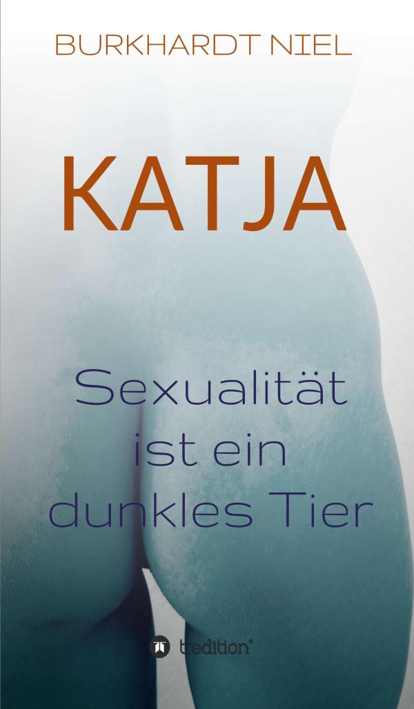 KATJA - Roman über eine intensive Beziehung