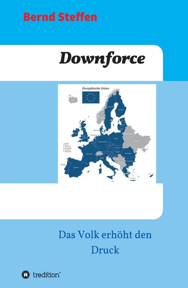 Downforce - ein kritisches Sachbuch über Politik, Medien und Religionen