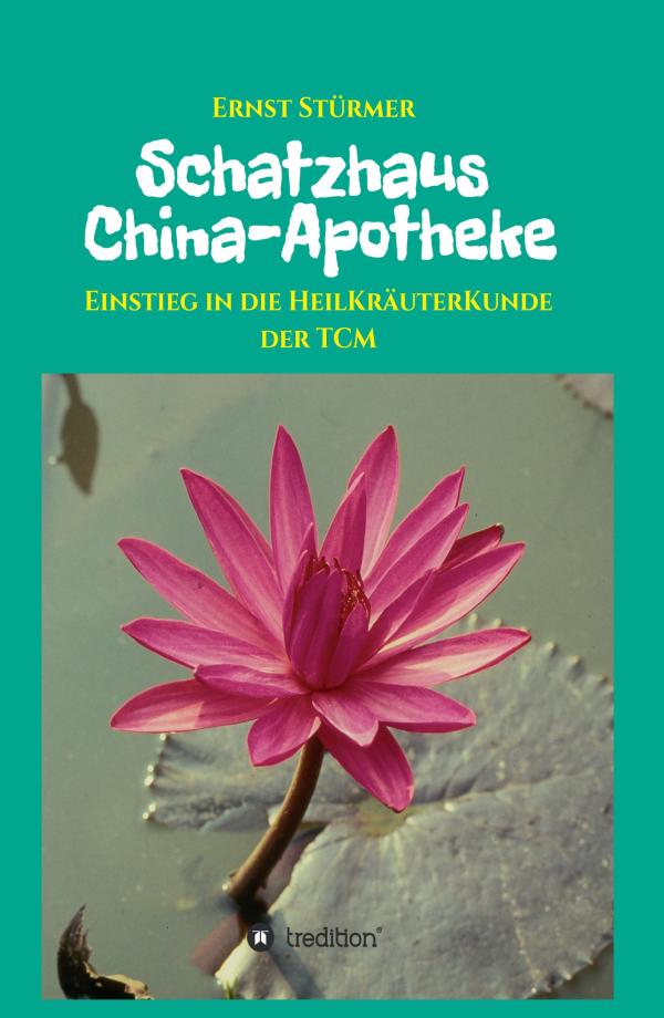 Schatzhaus China-Apotheke - gesundes Älterwerden einfach gemacht