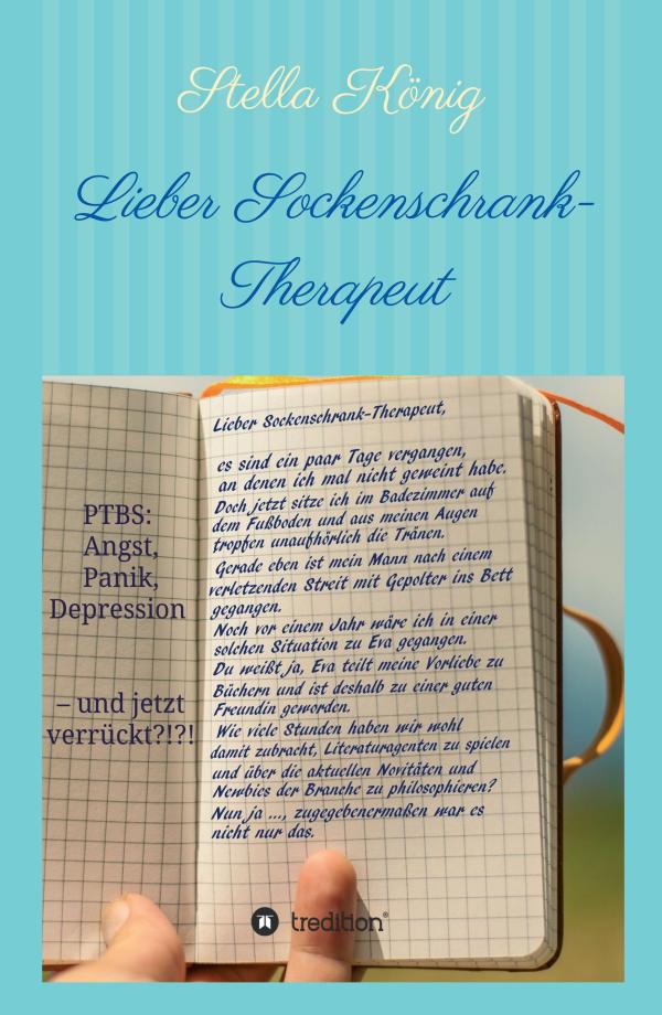 Lieber Sockenschrank-Therapeut - Einblick in das Leben mit posttraumatischer Belastungsstörung