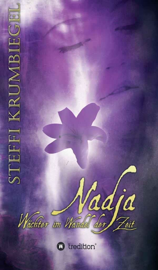 Nadja Band 3 - wortgewaltige Fortsetzung der Urban-Fantasy-Reihe