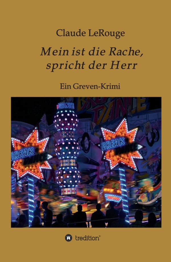 Mein ist die Rache, spricht der Herr - ein Greven-Krimi