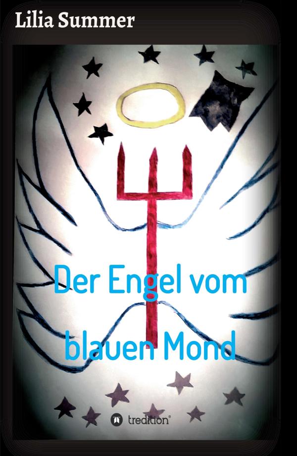 Der Engel vom blauen Mond - fesselnder Roman über Schicksal, Angst und Hoffnung